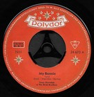 Beatles Rare 7    Record  my Bonnie  1st 1962 Polydor Pressing  Rare Twist Sleeve