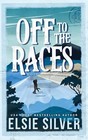 Gold Rush Ranch Series 4 Books Collection Set By Elsie Silver Off To The Races