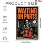 2d  waiting On Parts  Metal Iron Sign For Indoor Outdoor Walls Cave Garage Decor