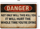 Danger Funny Warning Sign     Metal Tin Wall Decor Shop Garage Humor 8x12