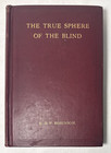 The True Sphere Of The Blind Ebf Robinson 1896 Disability Antique Medical Book