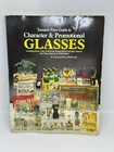 Vtg Tomart s Price Guide To Character   Promotional Glasses Gene Markowski 1990