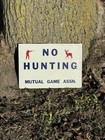 Vintage Antique Metal 1940   s Rare No Hunting Camp Game Farm Sign Deer Hunter