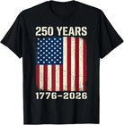 Vintage 250 Years American 1776 2026 250th Usa Unisex T-shirt
