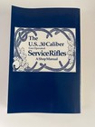 The Us  30 Caliber Gas Operated Service Rifles Shop Manual Kuhnhausen Vol I  Ii