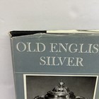 Old English Silver By Judith Banister 1965 Hbk W dj-1st American Edition