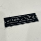 Vtg William J Burns International Detective Agency Small Tag Sign From Safe  