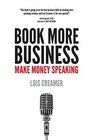 Book More Business  Make Money Speaking