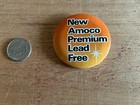 Amoco Gas Oil Pinback Button Pin Badge Advertising New Amoco Premium Lead Free