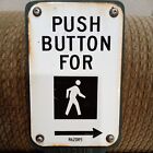 Vintage Retired Crosswalk Pedestrian Push Button Porcelain Sign  Mc Cain