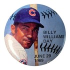 Vintage 1969 Billy Williams Day Chicago Cubs Pin Pinback Button
