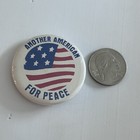 Vintage Another American For Peace Collectible Pinback Button Pin Flag