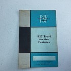 The Ford Mechanic 1957 Ford Service Forum No  4 1957 Truck Features