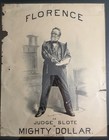 Antique 1880s Lithograph Poster William J Florence Mighty Dollar Judge Slote