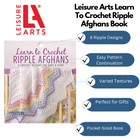 Leisure Arts Learn To Crochet Ripple Afghans Crochet Book