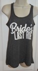 Bride s Tank Top Last Ride Racerback Dark Gray Sz S Small New Bachelorette Lb