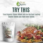 True Organic Ceylon Cloves Whole  1 Lb  Premium Grade  Usda Organic   Kosher Cer