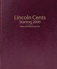 Lincoln Cents  Starting 2009 Date mintmark Set - Whitman Prestige    Coin Album