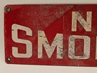 Vintage Heavy Metal Red No Smoking Sign 4  X 12  Cigarettes Tobacco Decorative