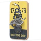 Don t Tread On Me 1776 Wall Bottle Opener  3 5  X 6  