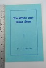 The White Deer Texas Story F Stanley 1974 Le 400 Book Booklet Vintage Tx History