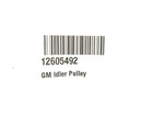 New Oem Gm Serpentine Belt Idler Pulley 12605492 Chevrolet Gmc Saturn 2008-2021