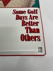 Vtg Michelob Beer Some Golf Days Are Better Metal Advertising Sign Thermometer