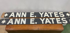 Original Name Board Sign Set Ann E  Yates Delaware Bay Oyster Schooner Maritime