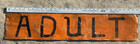 Vintage Painted Metal Sign Adult 30x6 Primitive