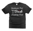 Women s Bride Drinking Team Shirt Bachelorette Party Shirt Bachelor Party Shirts