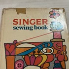 1969 Singer Sewing Book Guide Hardcover Book Dust Jacket