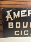 1900s American Bouquet Cigars Country Store Advertising Sign Raised Lettering
