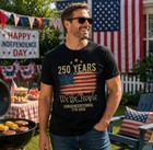 250th Anniversary T Shirt America 250th Anniversary Celebration 250 Years Unisex