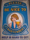 Pabst Blue Ribbon Beer Wood Sign  please Be Nice To Bartender  Blonde Female