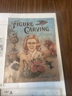 Figure Carving Finesse By Al Stohlman With Tracing Patterns  See Pics