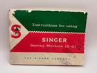 Singer Sewing Machine Instruction Booklet For A Model 15-91 For Machines 1930-56