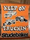 Vintage 1960   s Studebaker Truck Advertising Poster Keep On Trucking Original