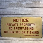 Vntg Porcelain Sign Notice No Hunting Or Fishing Pacific Gas And Electric Rare