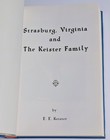Strasburg  Virginia   The Keister Family American History Genealogy Shenandoah