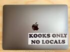 Kooks Only No Locals Surfboard Sticker Skate Surf Snow Decal