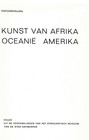 Kunst Van Afrika  Oceani    Amerika  Tentoonstelling - Cat  Ethnography Museum