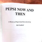 Pepsi Now And Then  A History Of Pepsi-cola Print Advertising By Bob Stoddard