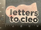 Letters To Cleo High Gloss Vinyl Decal sticker 1990   s 2 5x4 Inches Parks   Rec    