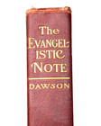 1905 Hc Book  the Evangelistic Note  By W j  Dawson 4th Edition Vintage Antique