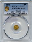 1871 G25c California Fractional Gold   Pcgs Bg-838 Au  the Real Deal  Gold 