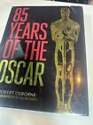 85 Years Of The Oscar   The Official History Of The Academy Awards By Robert   