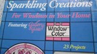 Sparkling Creations For Windows In Your Home Painting On Glass Patterns  Booklet