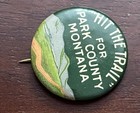 Hit The Trail For Park County Montana  Pinback Button  1 25 In Whitehead   Hoag