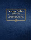Morgan Dollars  1878-1891 - Whitman Classic Coin Album - Best Seller