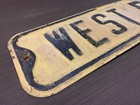 Vtg West D St Street road Sign 24  x 6  Pressed embossed raised Steel  204